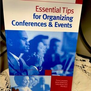 Essential Tips for Organizing Conferences &Events, c. 2003.